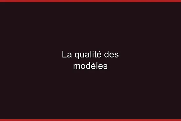 Modèles et qualité