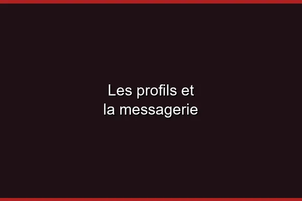 Les profils et la communauté